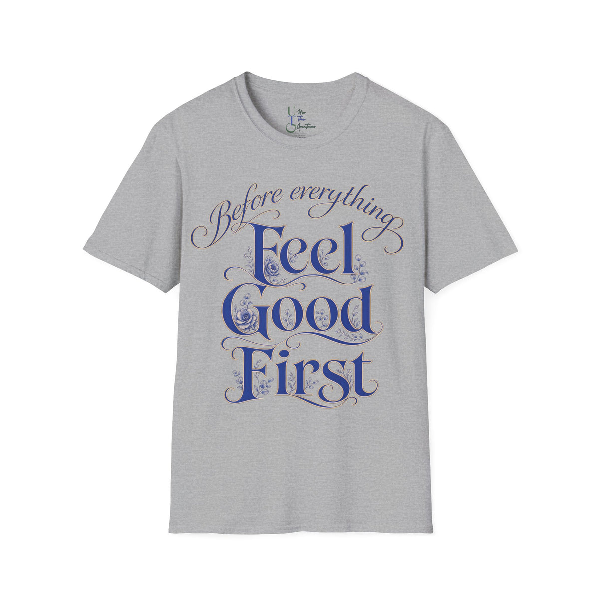 Feel Good First
